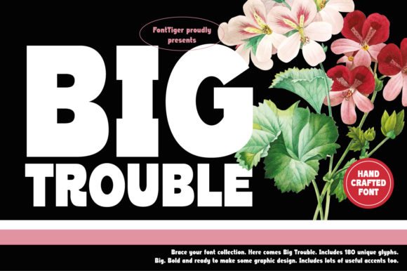 Big Trouble Font: Bold Display Type for Handmade Labels & Printables