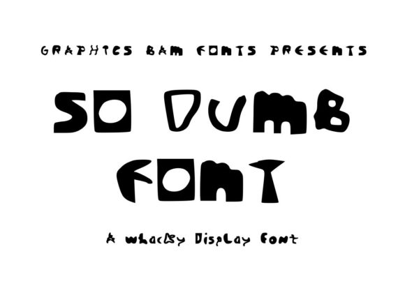So Dumb: A Playful Display Font for Bold Digital Identity