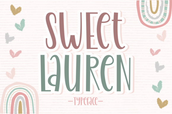 Sweet Lauren: A Playful Display Typeface for Branding That Feels Human