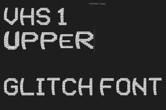 VHS 1 Upper: A Glitched Display Font That Makes Your Brand Pop